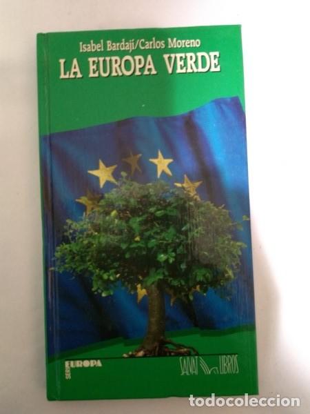 Libros: La Europa verde - Isabel Bardaji. Carlos Moreno - Foto 1