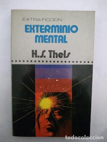 Libros: Exterminio mental - H. S. Thels - Foto 1