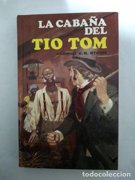 Libros: La caba&ntilde;a del Tio Tom - Harriet E. B. Stowe - Foto 1