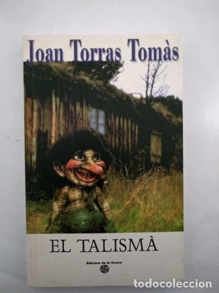 Libros: El talisma - Joan Torras Tomas - Foto 1