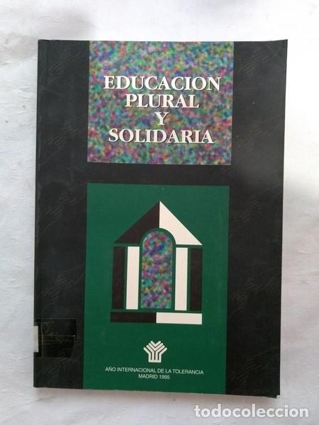 Libros: Educacion plural y solidaria - Foto 1