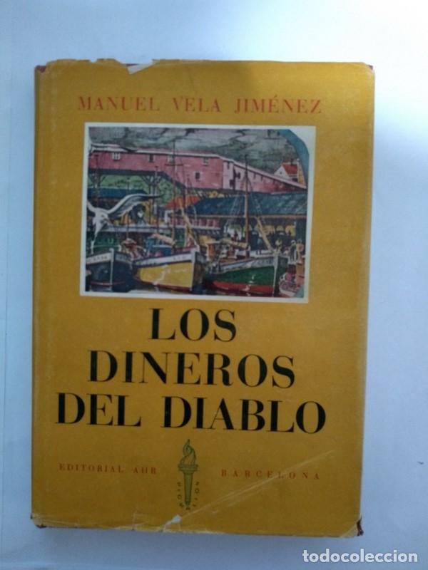 Libros: Los dineros del diablo - Manuel Vela Jimenez - Foto 1