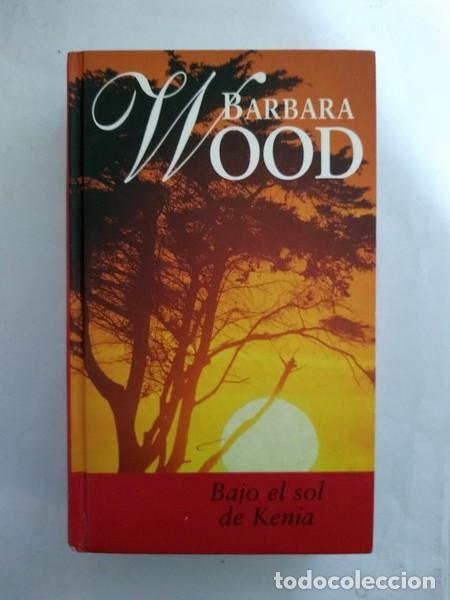 Libros: Bajo el sol de Kenia - Barbara Wood - Foto 1