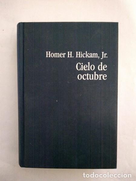 Libros: Cielo de octubre - Homer H. Hickam Jr. - Foto 1