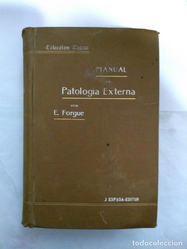 Libros: Manual de Patologia Externa - E. Forgue - Foto 1