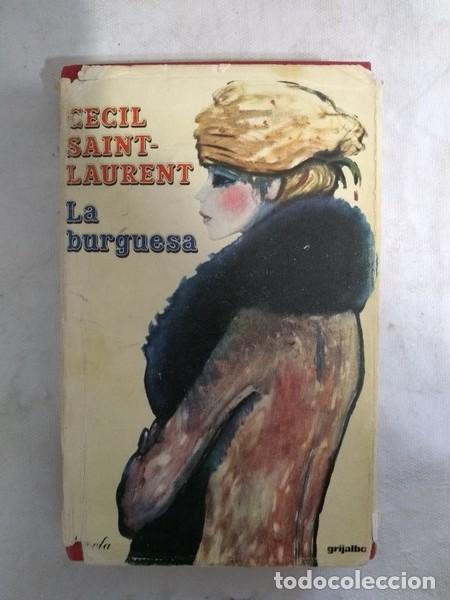 Libros: La burguesa - Cecil Saint &ndash; Laurent - Foto 1
