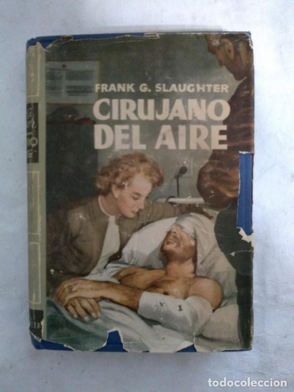 Libros: Cirujano del aire - Frank G. Slaughter - Foto 1