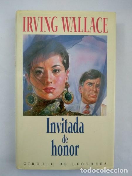 Libros: Invitada de honor - Irving Wallace - Foto 1