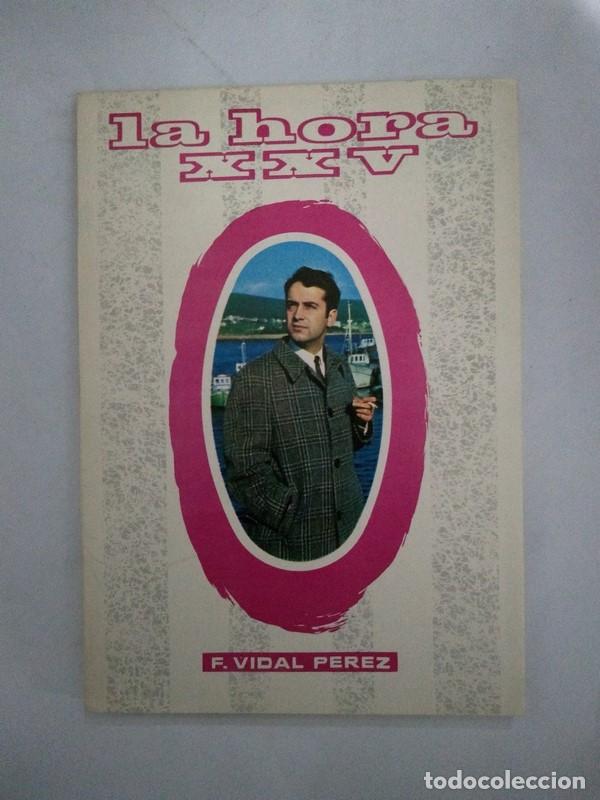 Libros: La Hora XXV. F. Vidal Perez. 142 - Foto 1