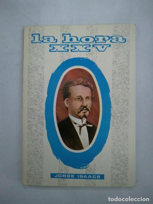 Libros: La Hora XXV. Jorge Isaacs. 145 - Foto 1