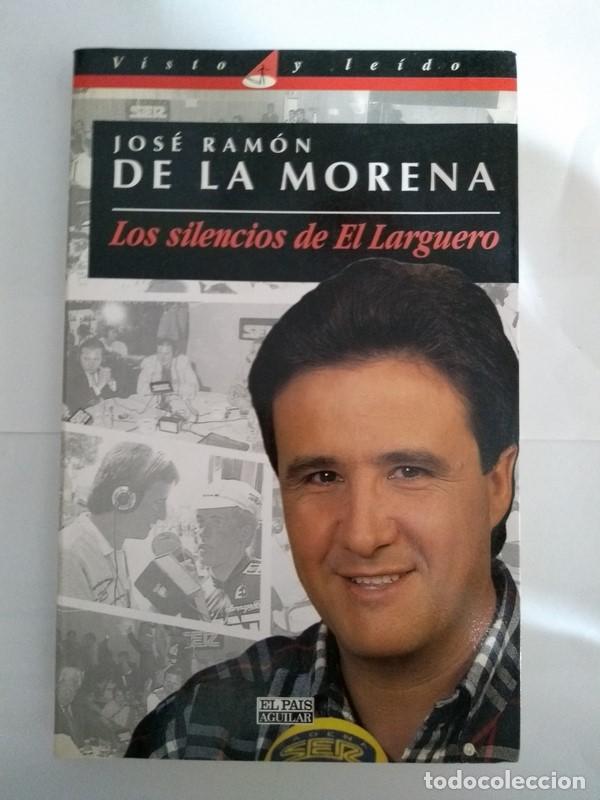 Libros: Los silencios de El Larguero - Jose Ramon de la Morena - Foto 1