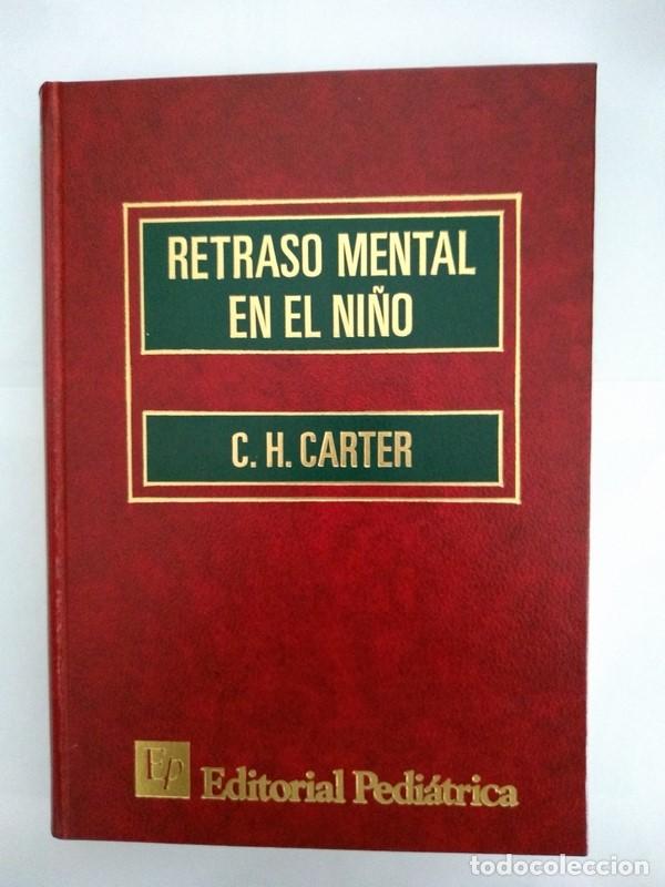 Libros: Retraso mental en el ni&ntilde;o - C. H. Carter - Foto 1