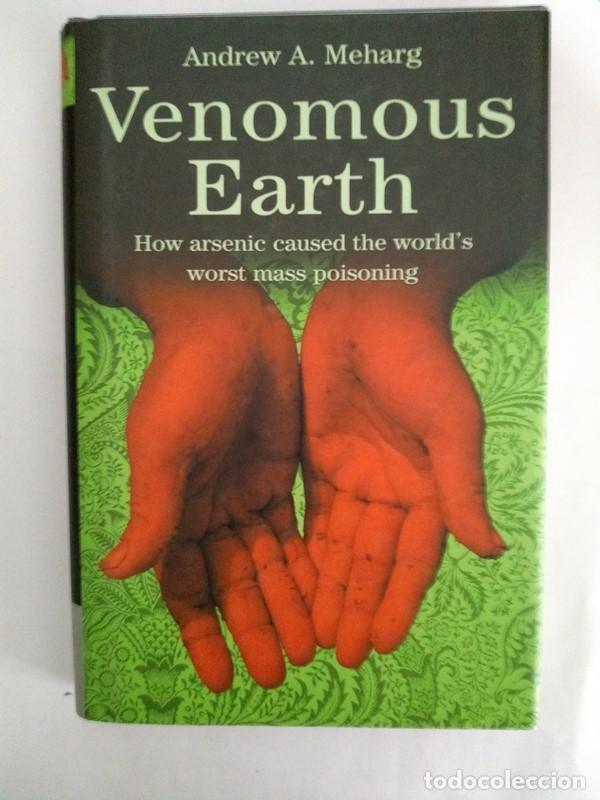 Libros: Venomous Earth - Andrew A. Meharg - Foto 1