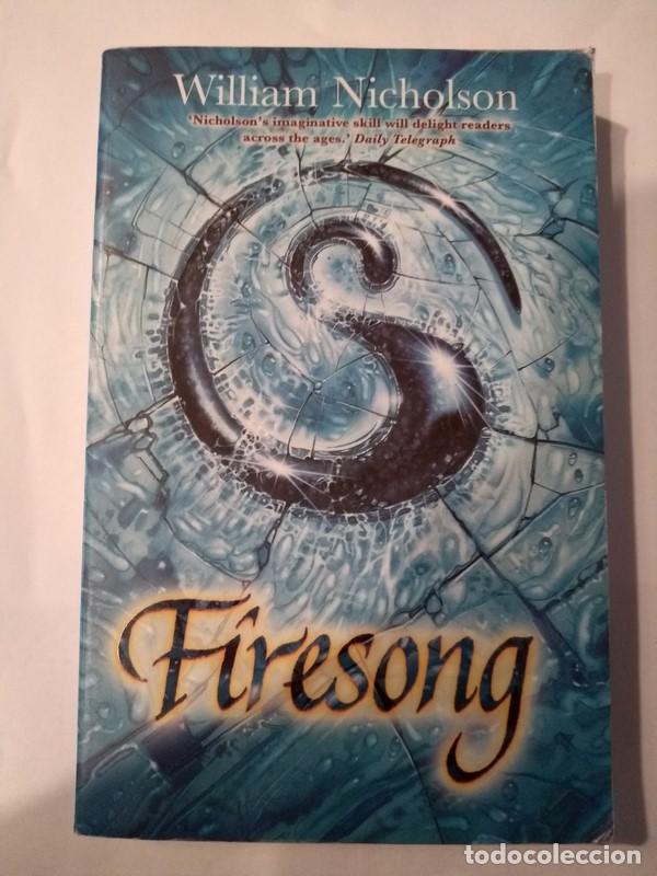 Libros: Firesong - William Nicholson - Foto 1