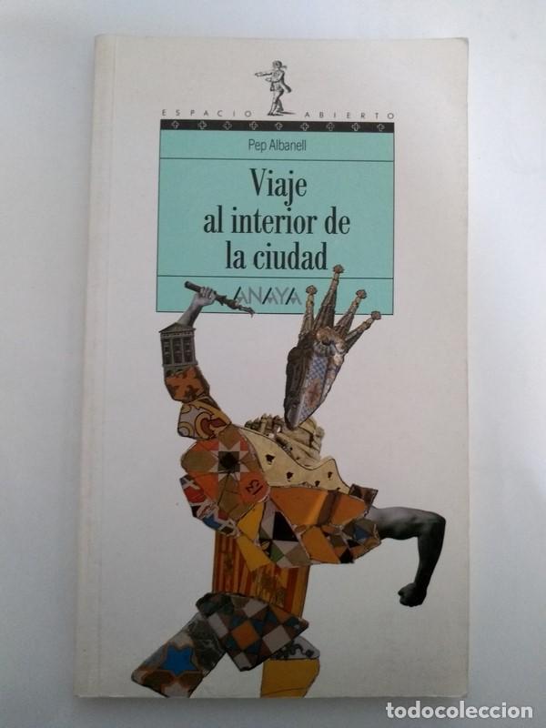 Libros: Viaje al interior de la ciudad - Pep Albanell - Foto 1