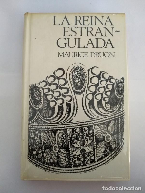 Libros: La reina estrangulada - Maurice Druon - Foto 1