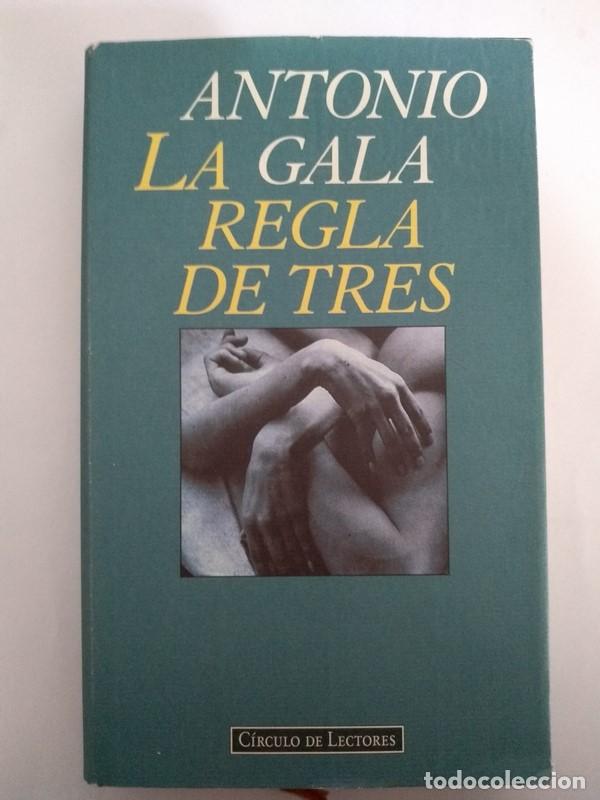 Libros: La regla de tres - Antonio Gala - Foto 1