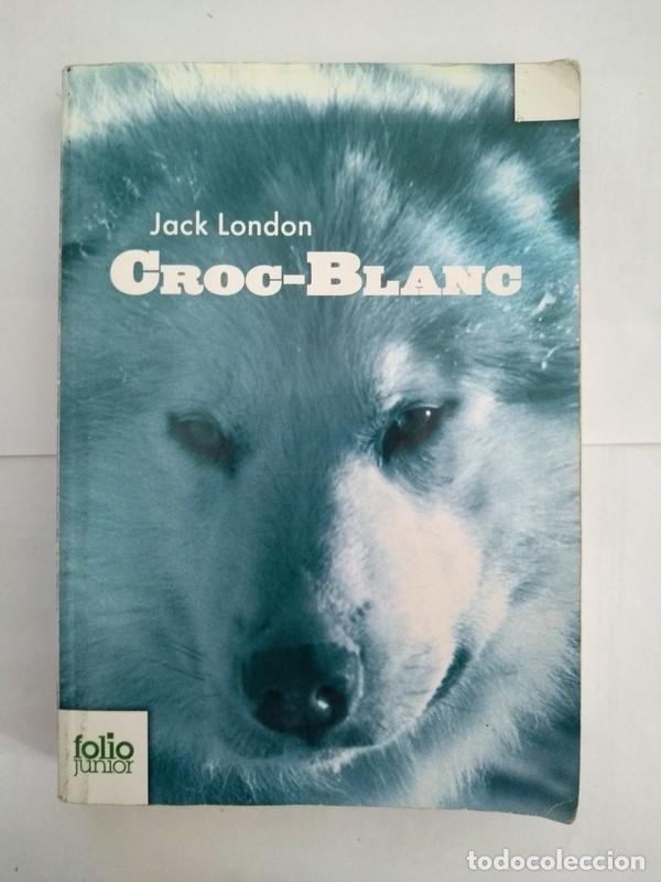 Libros: Croc-Blanc - Jack London - Foto 1