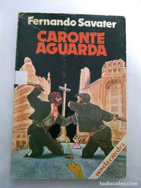 Libros: Caronte aguarda - Fernando Savater - Foto 1