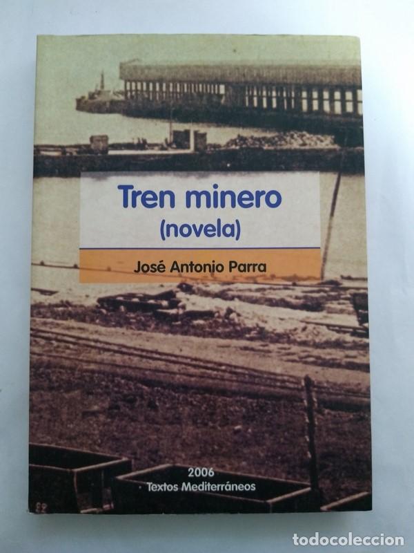 Libros: Tren minero - Jose Antonio Parra - Foto 1