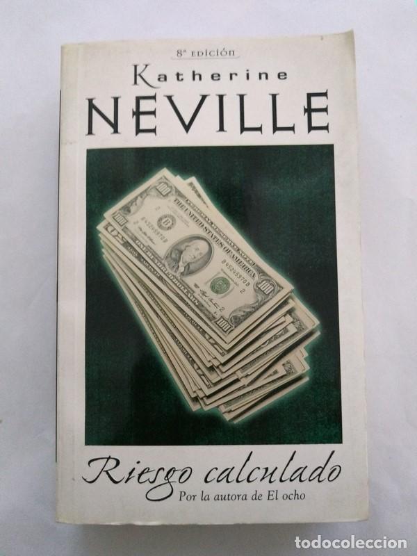 Libros: Riesgo calculado - Katherine Neville - Foto 1