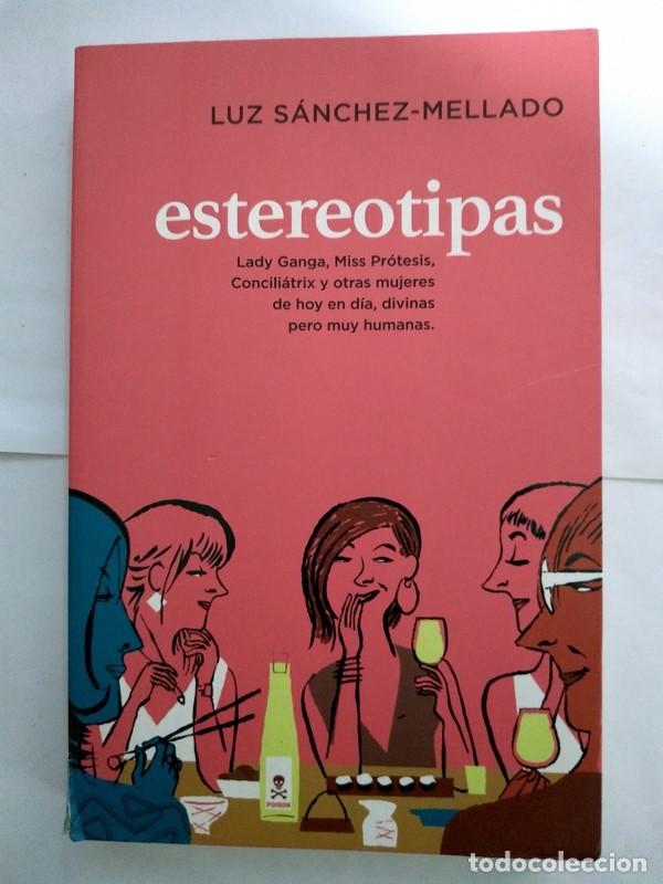 Libros: Estereotipas - Luz S&aacute;nchez-Mellado - Foto 1