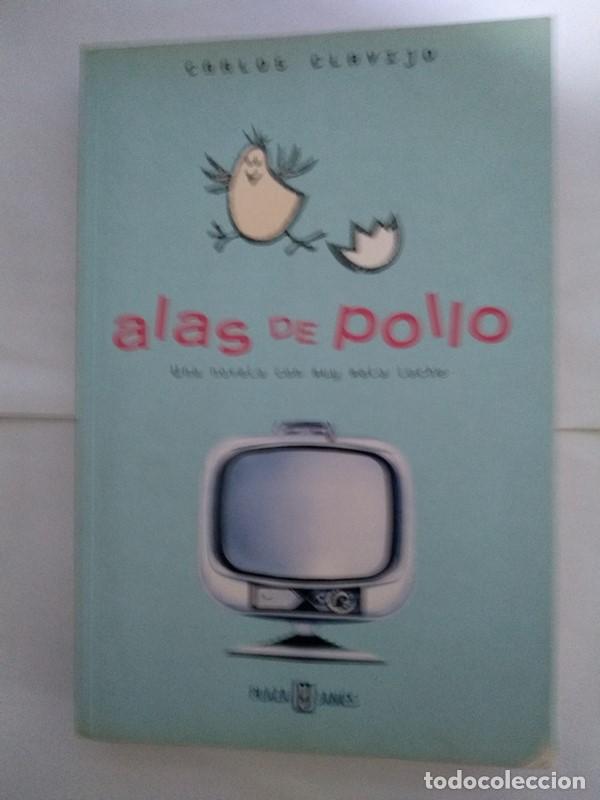 Libros: Alas de pollo - Carlos Clavijo - Foto 1