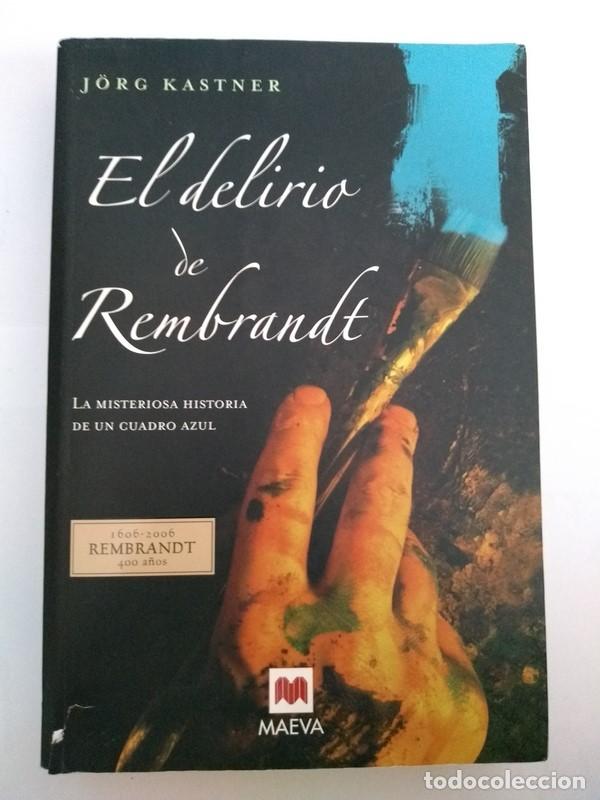 Libros: El delirio de Rembrandt - Jorg Kastner - Foto 1