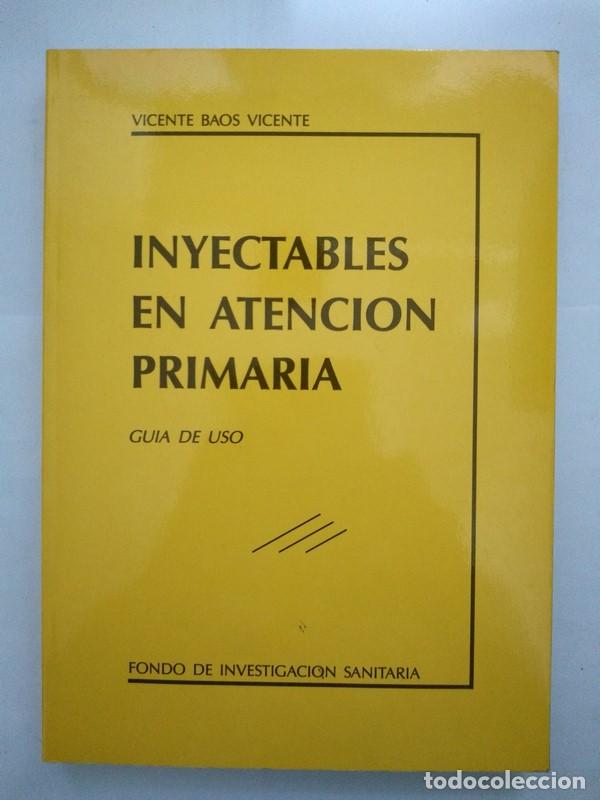 B&uuml;cher: Inyectables en atenci&oacute;n primaria - Vicente Baos Vicente