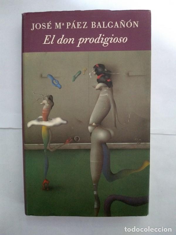 Libros: El don prodigioso - Jos&eacute; M&ordf; P&aacute;ez Balga&ntilde;&oacute;n - Foto 1