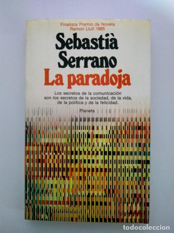 Libros: La paradoja - Sebasti&aacute; Serrano - Foto 1