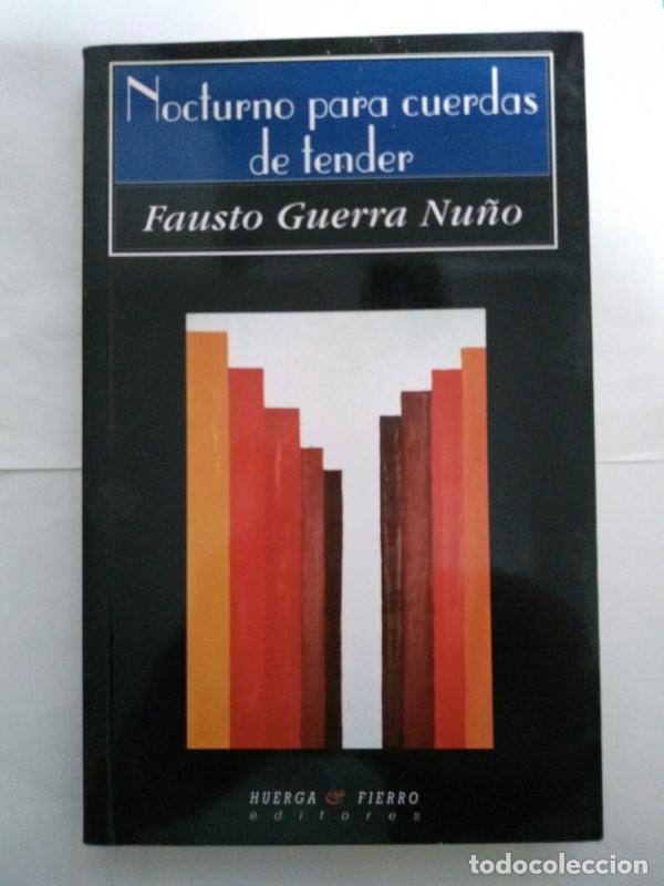 Libros: Nocturno para cuerdas de tender - Fausto Guerra Nu&ntilde;o - Foto 1