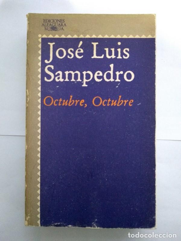 Libros: Octubre, Octubre - Jos&eacute; Luis Sampedro - Foto 1