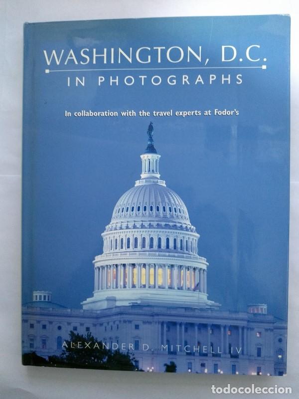 Libri di seconda mano: Washington, D. C. In photographs - Alexander D. Mitchell IV
