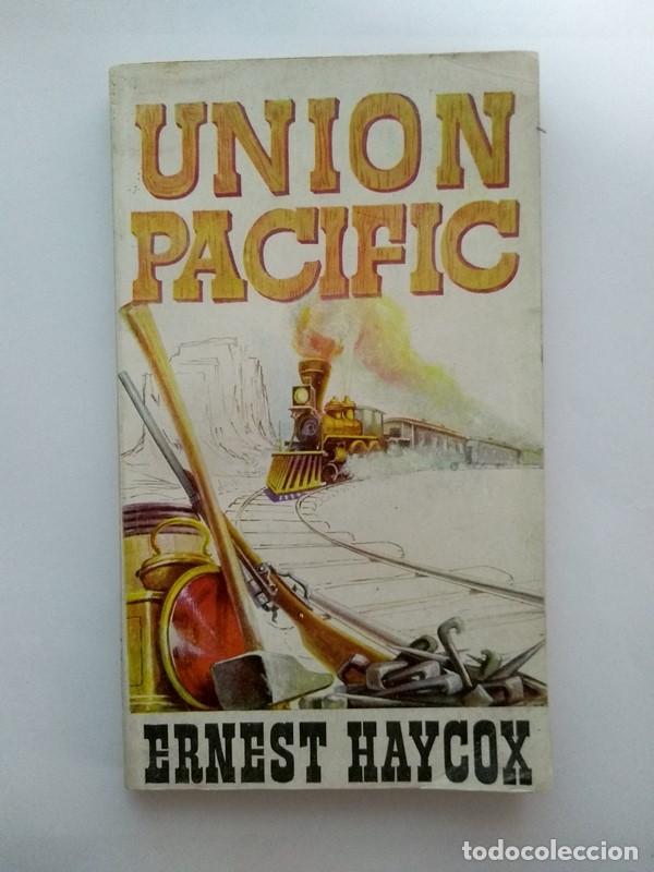 Libros: Union pacific - Ernest Haycox - Foto 1