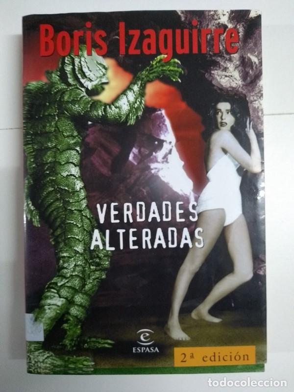 Libros: Verdades alteradas - Boris Izaguirre - Foto 1