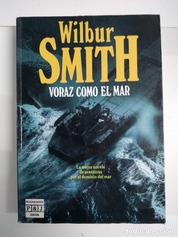 Libros: Voraz como el mar - Wilbur Smith - Foto 1