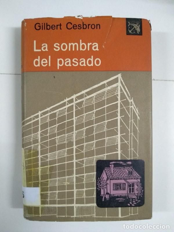 Libros: La sombra del pasado - Gilbert Cesbron - Foto 1