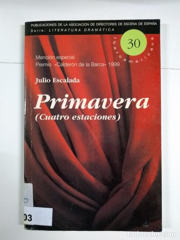 Libros: Primavera (Cuatro estaciones) - Julio Escalada - Foto 1