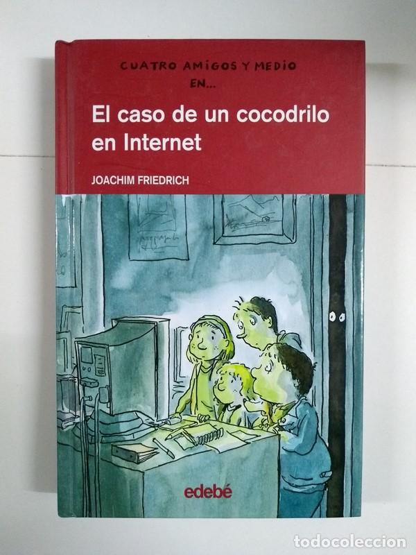 Libros: El caso de un cocodrilo en Internet - Joachim Friedrich - Foto 1