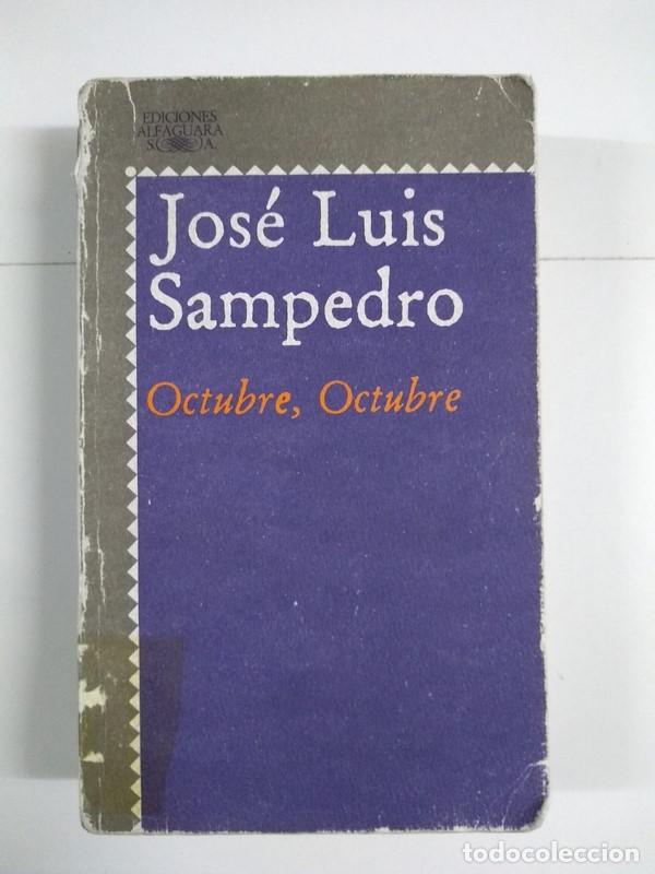 Libros: Octubre, Octubre - Jos&eacute; Luis Sampedro - Foto 1