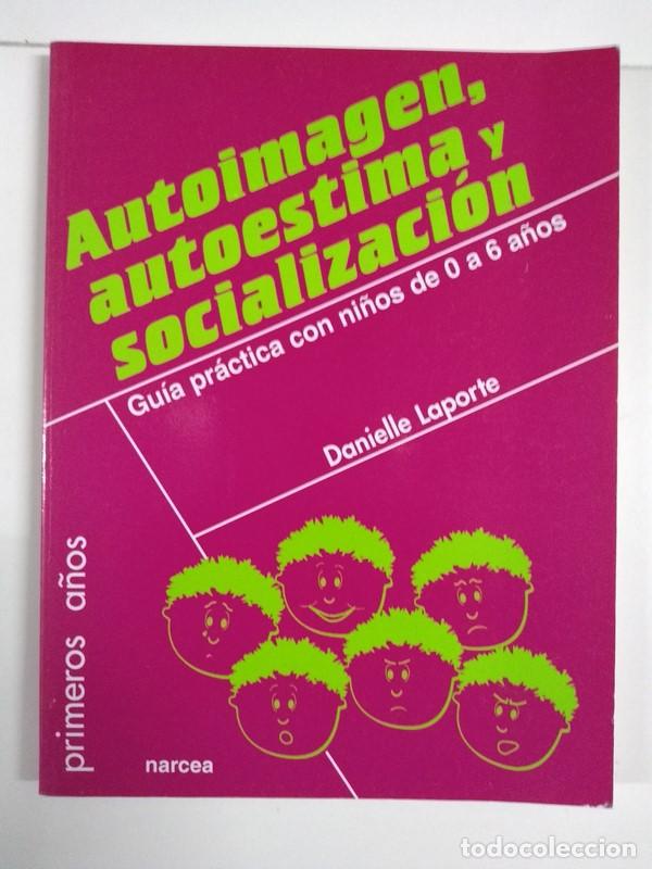 Libros: Autoimagen, autoestima y socializaci&oacute;n - Danielle Laporte - Foto 1