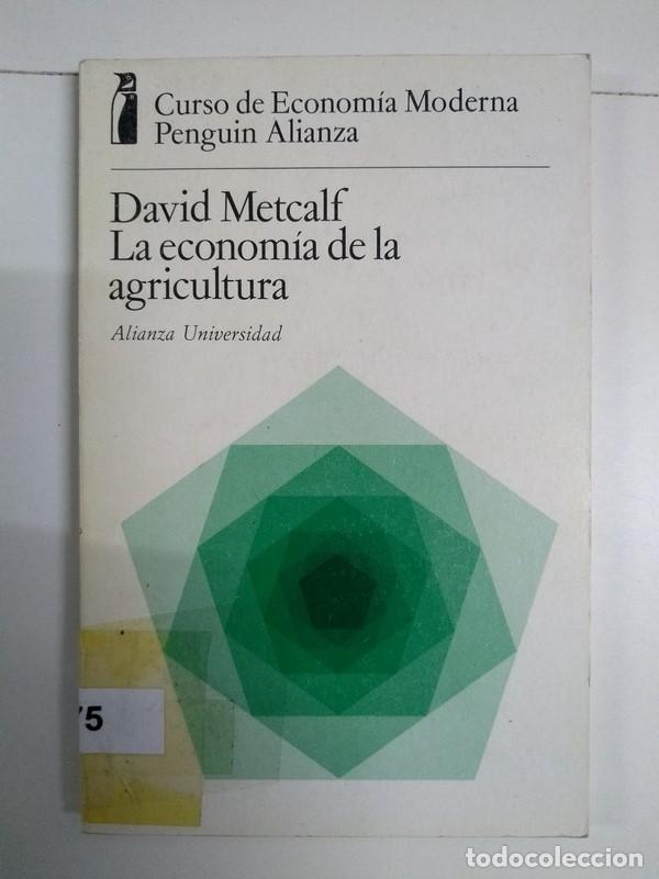 Libros: La econom&iacute;a de la agricultura - David Metcalf