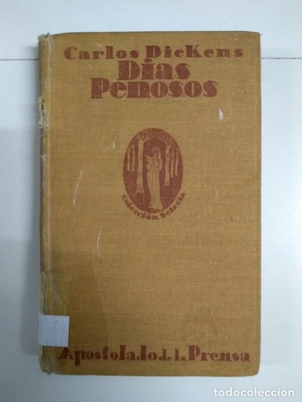 Libros: Dias penosos - Carlos DicKens - Foto 1