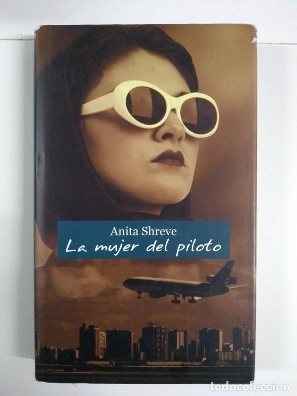 Libros: La mujer del piloto - Anita Shreve - Foto 1