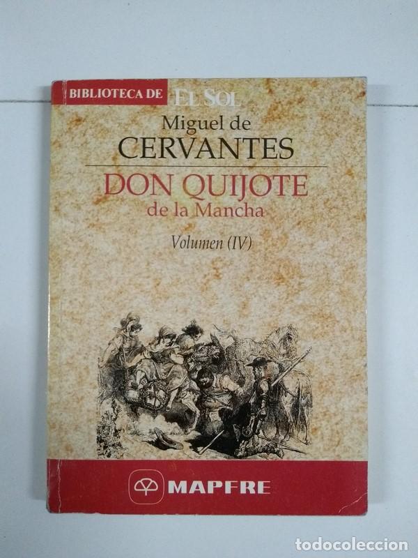 Libros: Don Quijote de la Mancha, IV - Miguel de Cervantes - Foto 1