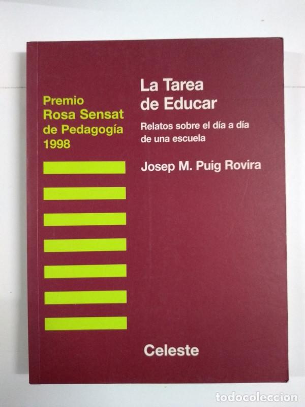 Libros: La Tarea de Educar - Josep M. Puig Rovira - Foto 1