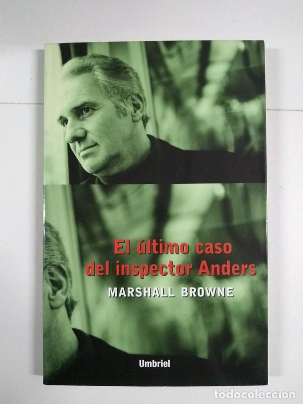 Libros: El &uacute;ltimo caso del inspector Anders - Marshall Browne - Foto 1