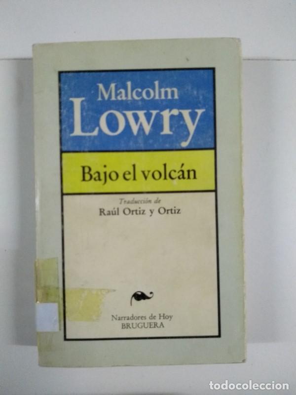 Libros: Bajo el volc&aacute;n - Malcolm Lowry - Foto 1