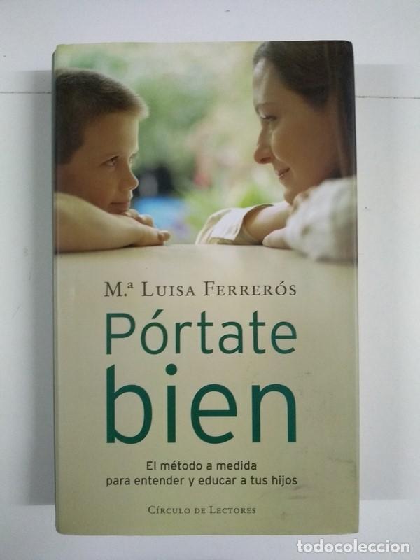 Libros: P&oacute;rtate bien - M.&ordf; Luisa Ferrer&oacute;s - Foto 1